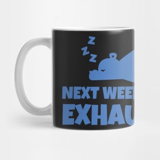 Next Week Mug